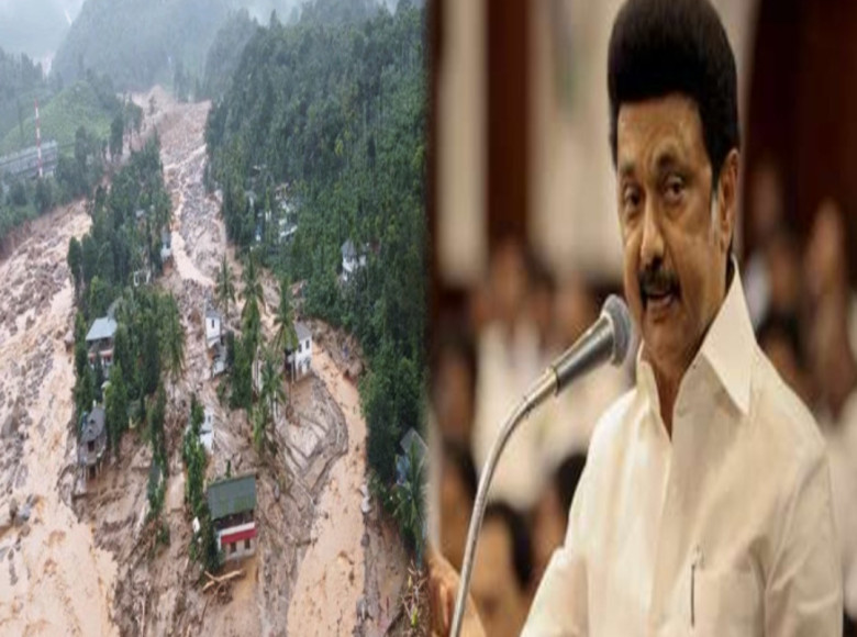 വയനാട്ടിലെ ഉരുള്‍പൊട്ടല്‍ ; അഞ്ചു കോടി രൂപ ധനസഹായം പ്രഖ്യാപിച്ച് തമിഴ്‌നാട്